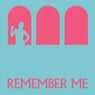 Cover Image for Remember Me Extended Mix