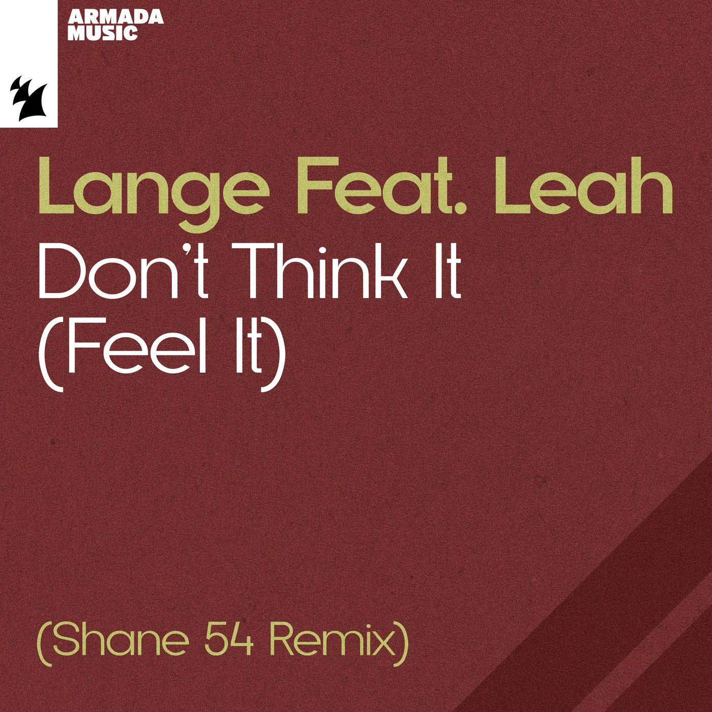 Cover Image for Lange, Leah - Don't Think It (Feel It) - Shane 54 Remix on Armada Music