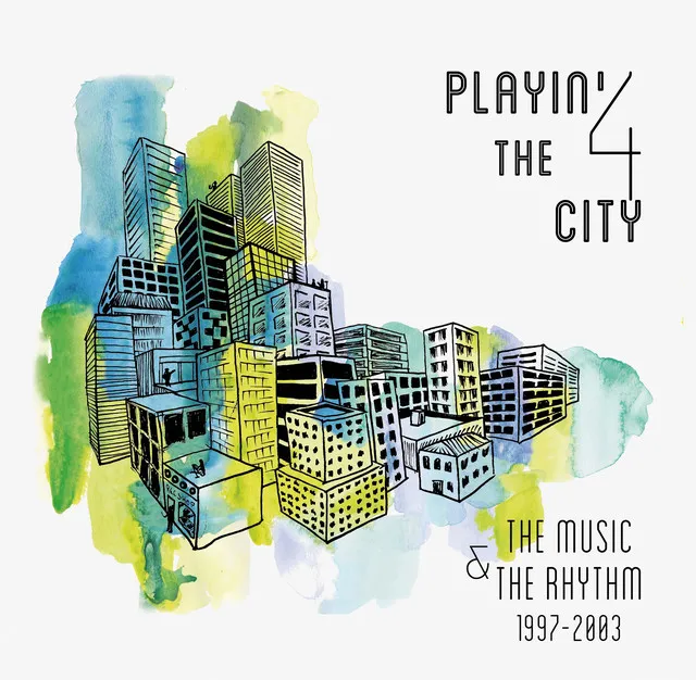 Playin’ 4 The City
