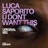Cover Image for U Don't Want This Original Mix
