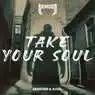 Cover Image for TAKE YOUR SOUL Original Mix