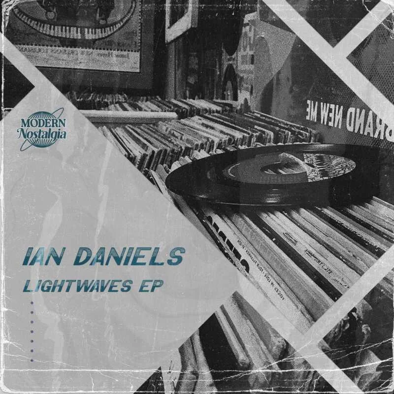 Cover Image: Ian Daniels - Lightwaves EP on Modern Nostalgia