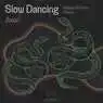Cover Image for Slow Dancing Original Mix