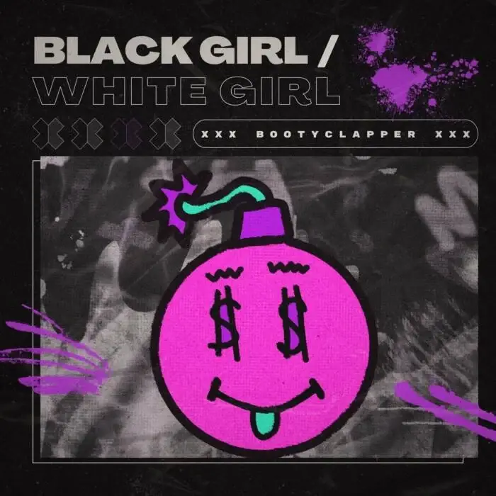 Cover Image: BLACK GIRL / WHITE GIRL - Bootyclapper on HYBRID SPASM