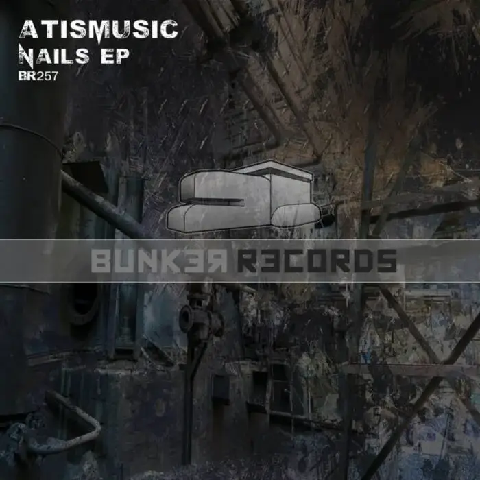 Cover Image: atismusic - Nails EP on Bunk3r R3cords