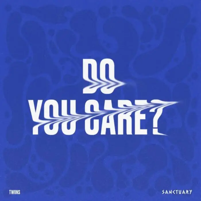 Cover Image: TWIINS (GR) - Do You Care? on Sanctuary Music