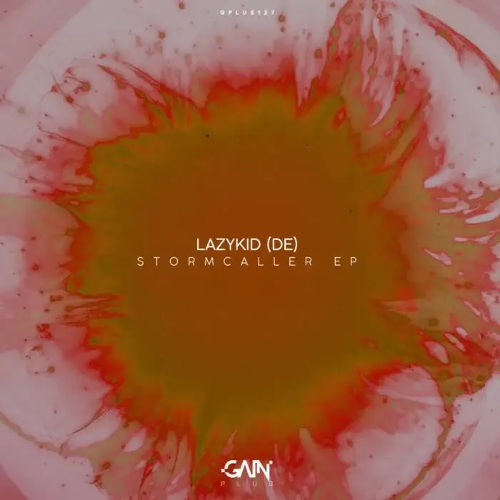 Cover Image: Lazykid (DE) - Stormcaller EP on Gain Plus