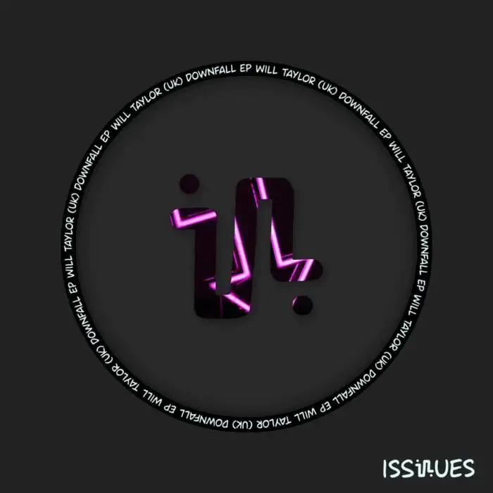 Cover Image: Will Taylor (UK) - Downfall EP on Issues
