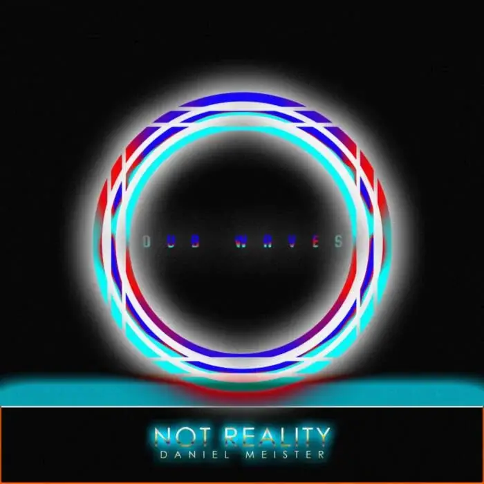 Cover Image: Daniel Meister - Not Reality on Superordinate Dub Waves