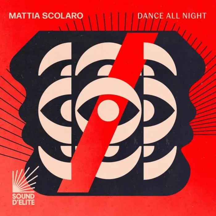 Cover Image: Mattia Scolaro - Dance All Night on Sound D’Elite