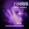 Cover Image for Focus feat. CLOVES Layton Giordani Extended Remix
