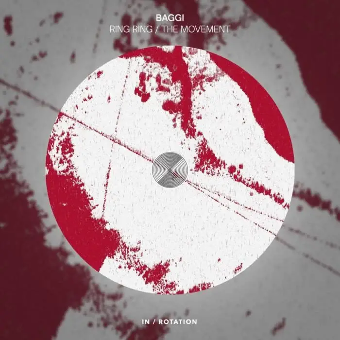 Cover Image: Baggi - Ring Ring / The Movement on IN / ROTATION (Insomniac Records)