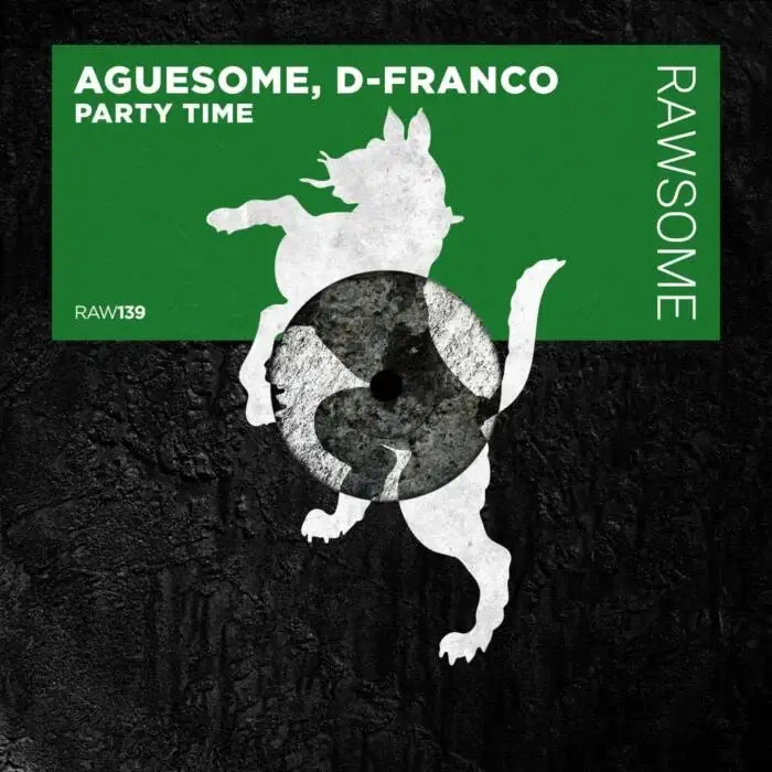 Cover Image: D-Franco, Aguesome - Party Time on Rawsome Recordings