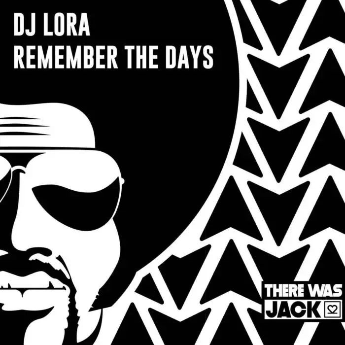 Cover Image: DJ Lora - Remember The Days (Extended Mix) on There Was Jack