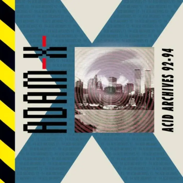 Cover Image: Adam X, X-Heart, X-crash - Acid Archives on Sonic Groove