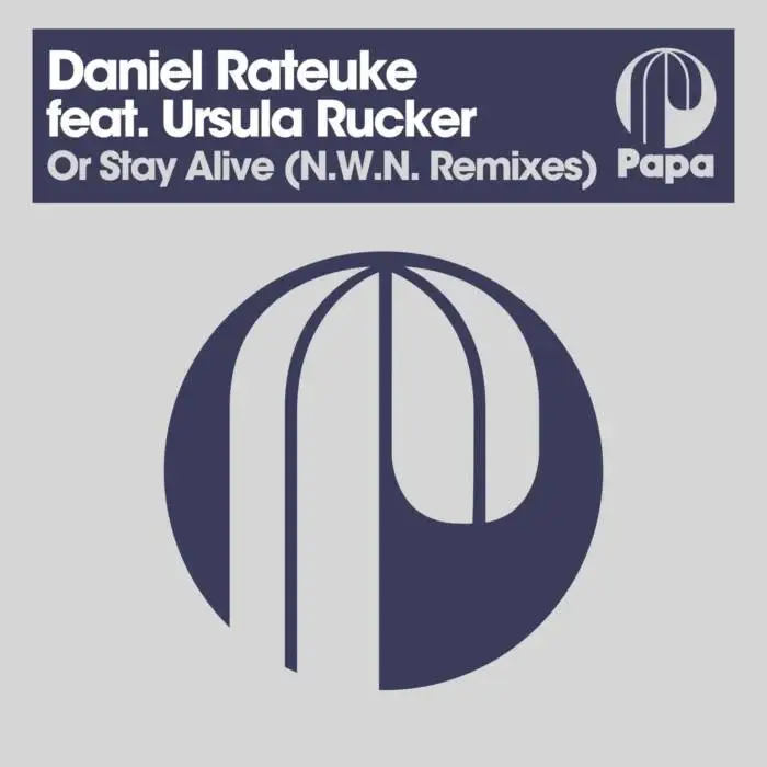 Cover Image: Ursula Rucker, Daniel Rateuke, N.W.N. - Or Stay Alive - N.W.N. Remixes on Papa Records