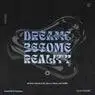 Cover Image for Dreams Become Reality Original Mix
