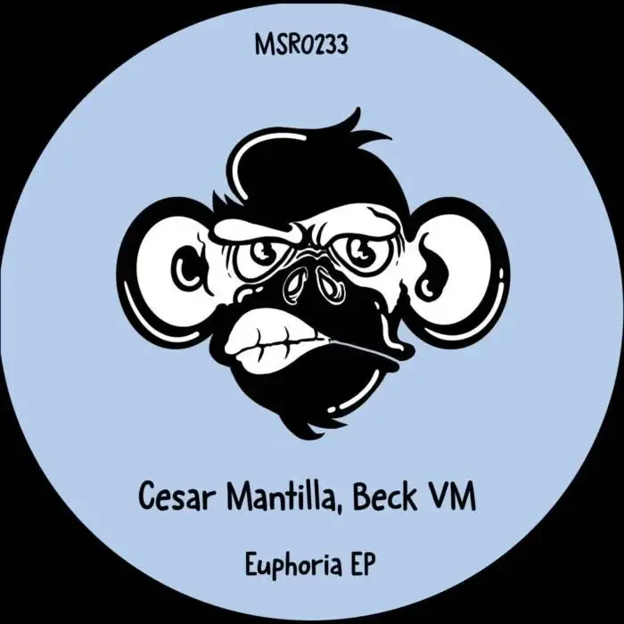Cover Image: Cesar Mantilla, Beck VM - Euphoria EP on Monkey Stereo Records