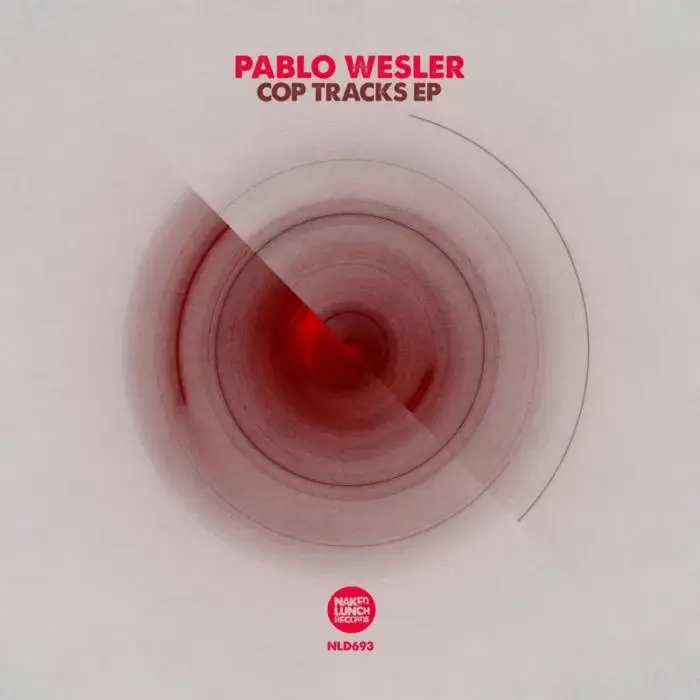 Cover Image: Pablo Wesler - Cop Tracks EP on Naked Lunch