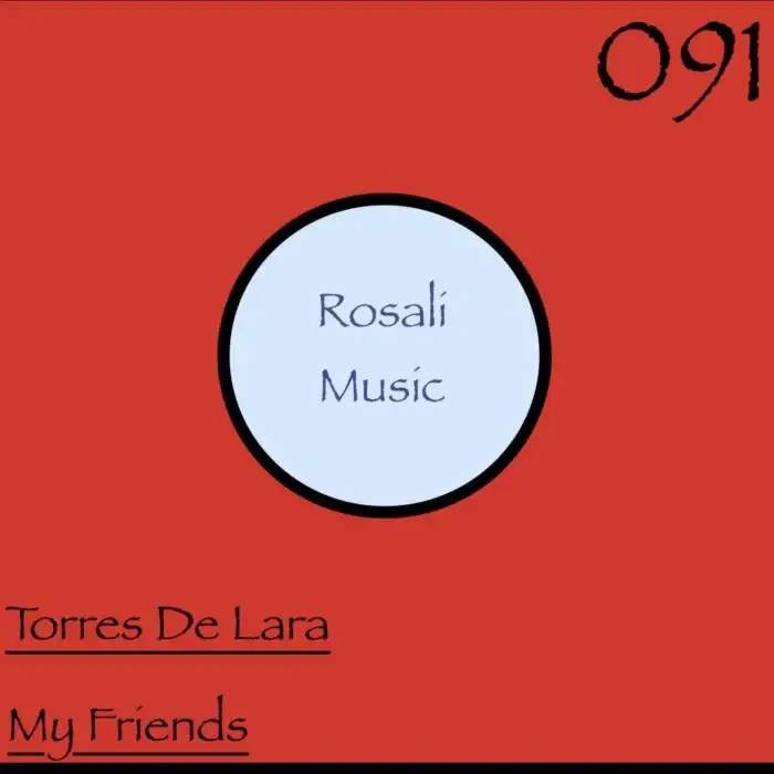 Cover Image: Torres De Lara - My Friends on Rosali Music