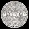 Cover Image for Damn Woman 'Broke My Heart' Original Mix