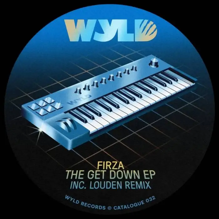 Cover Image: FIRZA - The Get Down on WYLD