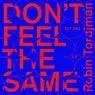 Cover Image for Don't Feel The Same Original Mix