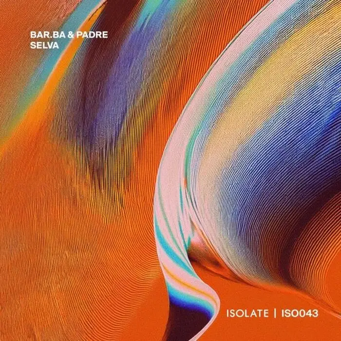 Cover Image: Padre, Bar.ba - Selva on ISOLATE