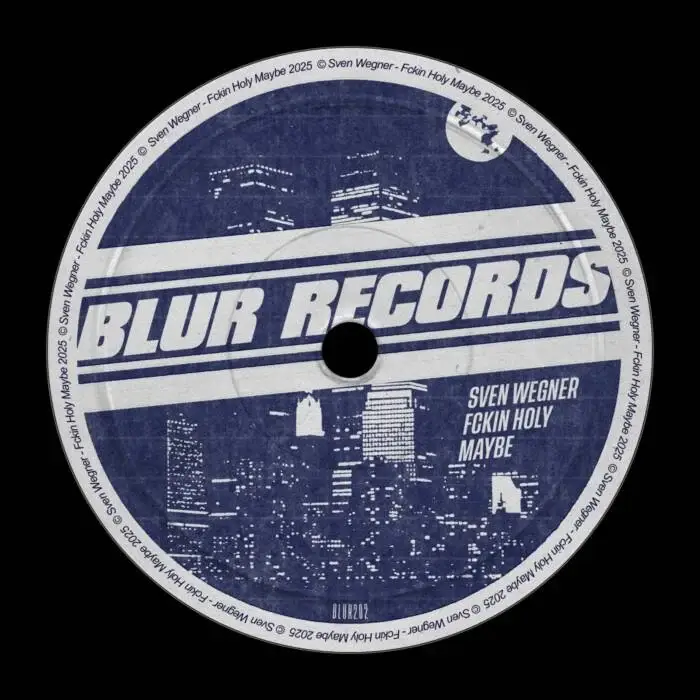 Cover Image: Sven Wegner - Fckin Holy Maybe on Blur Records