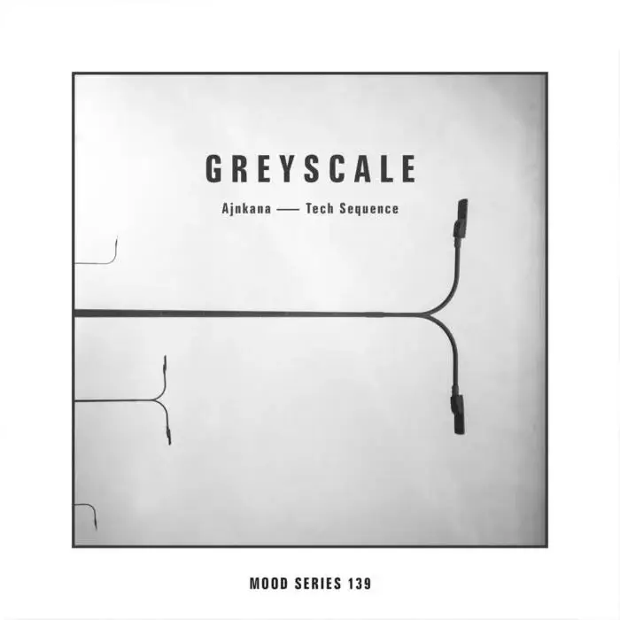 Cover Image: Ajnkana - Tech Sequence on Greyscale