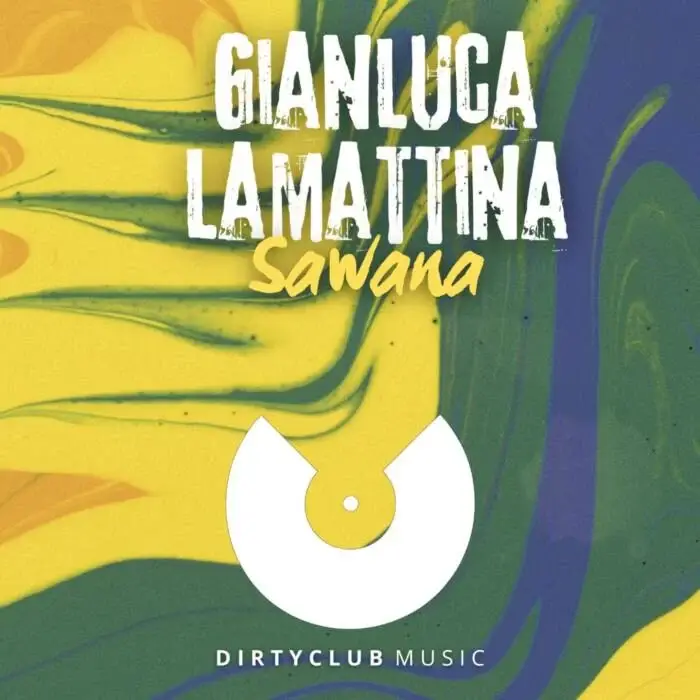 Cover Image: Gianluca Lamattina - Sawana on Dirtyclub Music