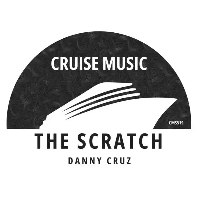 Cover Image: Danny Cruz - The Scratch on Cruise Music