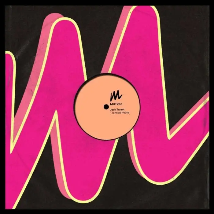 Cover Image: Jack Truant - U Know House on Motive Records