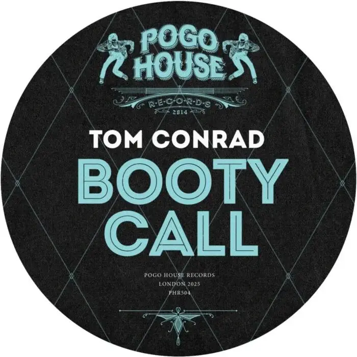 Cover Image: Tom Conrad - Booty Call on Pogo House Records