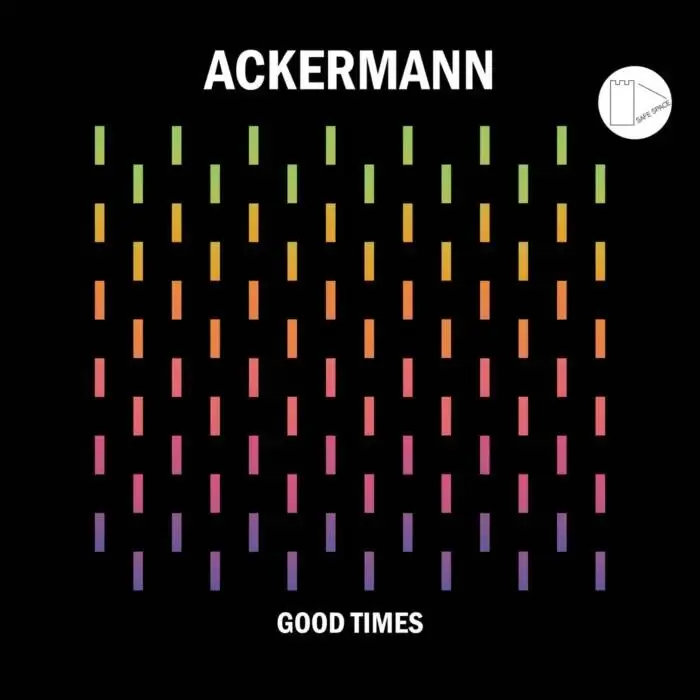 Cover Image: Ackermann - Good Times on Safe Space