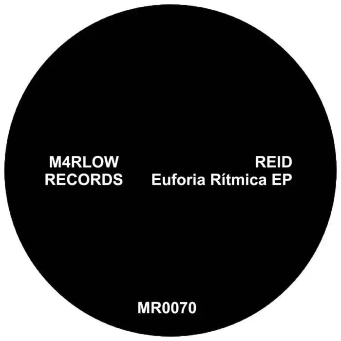 Cover Image: Reid - Euforia Rítmica EP on M4rlow Records