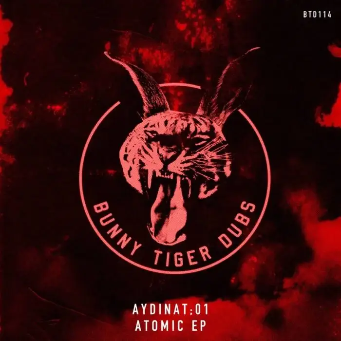 Cover Image: AydinAT;01 - Atomic EP on Bunny Tiger Dubs