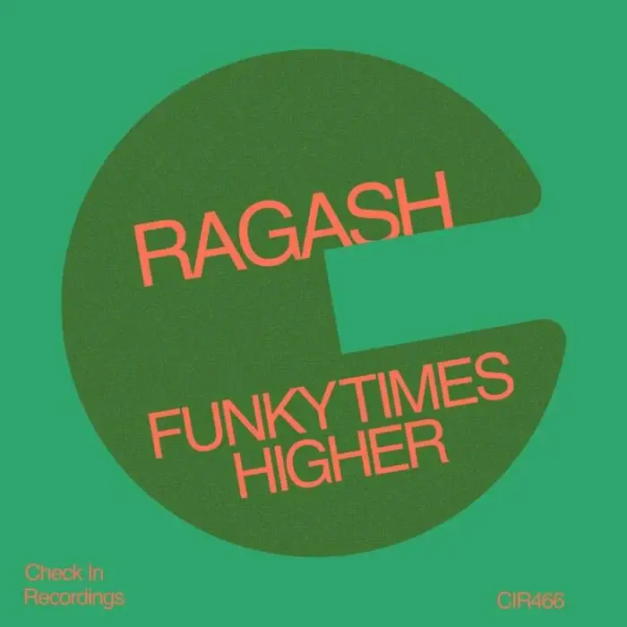 Cover Image: Ragash - Funky Times / Higher on Check In Recordings