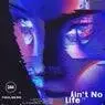 Cover Image for Ain't No Life Original Mix