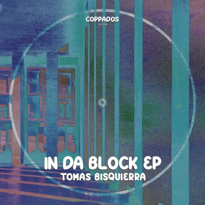 Cover Image: Tomas Bisquierra - In Da Block EP on COPPADOS