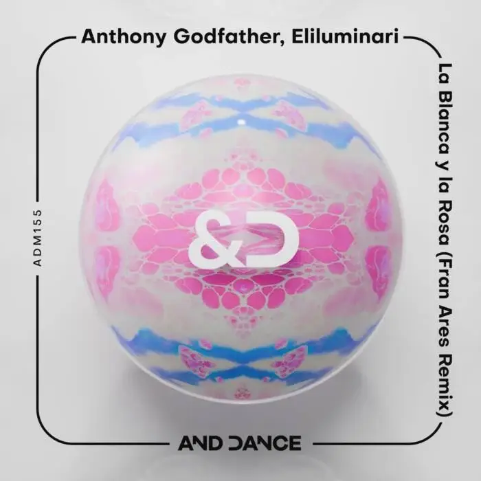 Cover Image: Anthony Godfather, Elilluminari - La Blanca y la Rosa (Fran Ares Remix) on And Dance