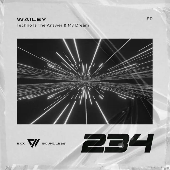 Cover Image: Wailey - Techno Is The Answer & My Dream on Exx Boundless