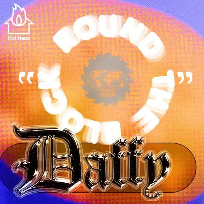 Cover Image: Daffy - Round The Block on Hot Haus Recs