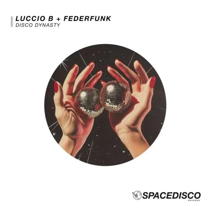 Cover Image: Luccio B, FederFunk - Disco Dynasty on Spacedisco Records