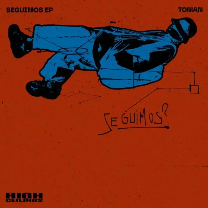 Cover Image: Toman - Seguimos on HIGH CEILINGS