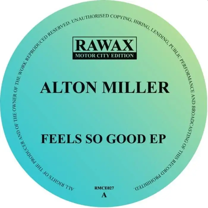 Cover Image: Alton Miller - Feels So Good EP on Rawax