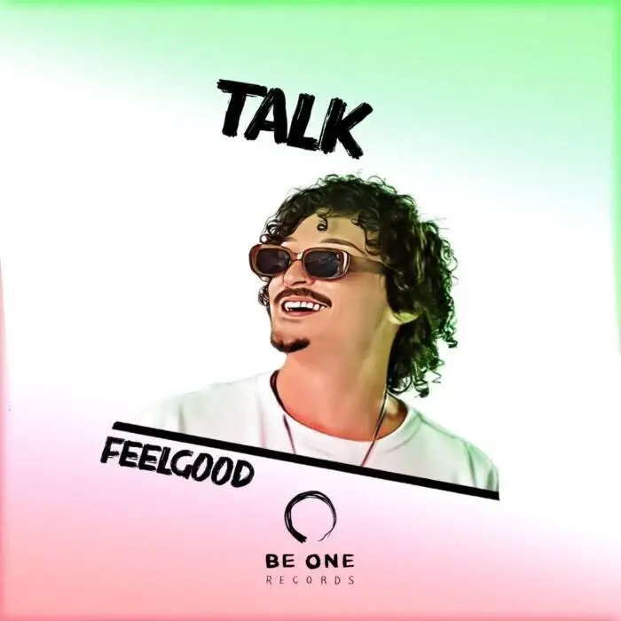 Cover Image: FeelGood - Talk on Be One Records