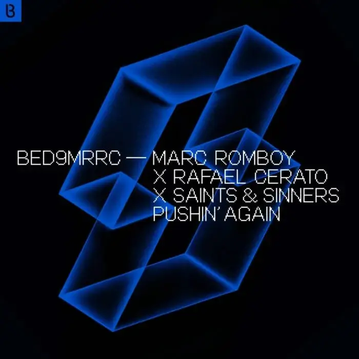 Cover Image: Saints & Sinners, Marc Romboy, Rafael Cerato - Pushin' Again on Bedrock Records