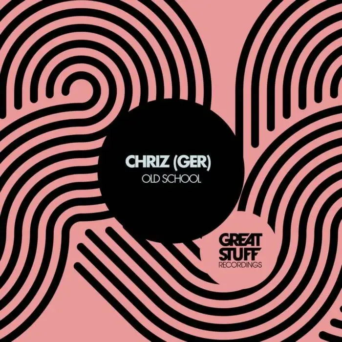 Cover Image: CHRIZ (GER), Jon Duarte - Old School on Great Stuff Recordings
