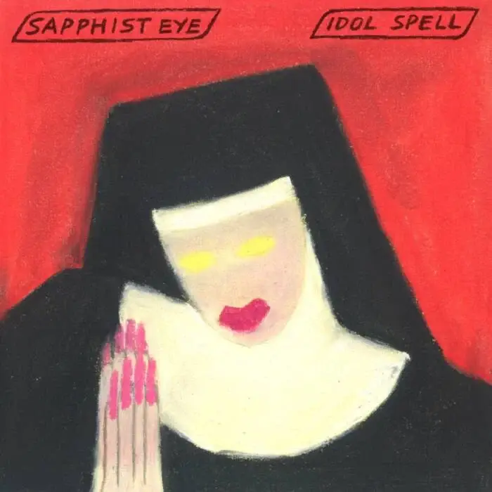 Cover Image: Sapphist Eye - Idol Spell on Nein Records